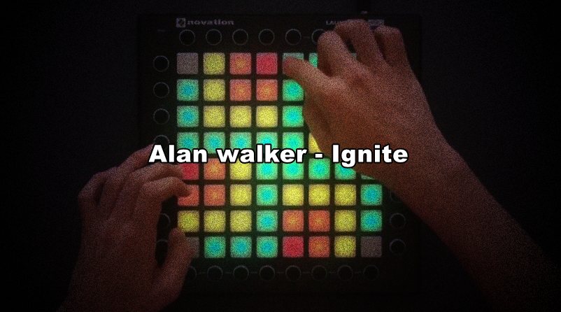 LPDBBS优化-Alan walker - Ignite [伴奏版]    LPDBBS-Launchpad工程,打击垫工程下载