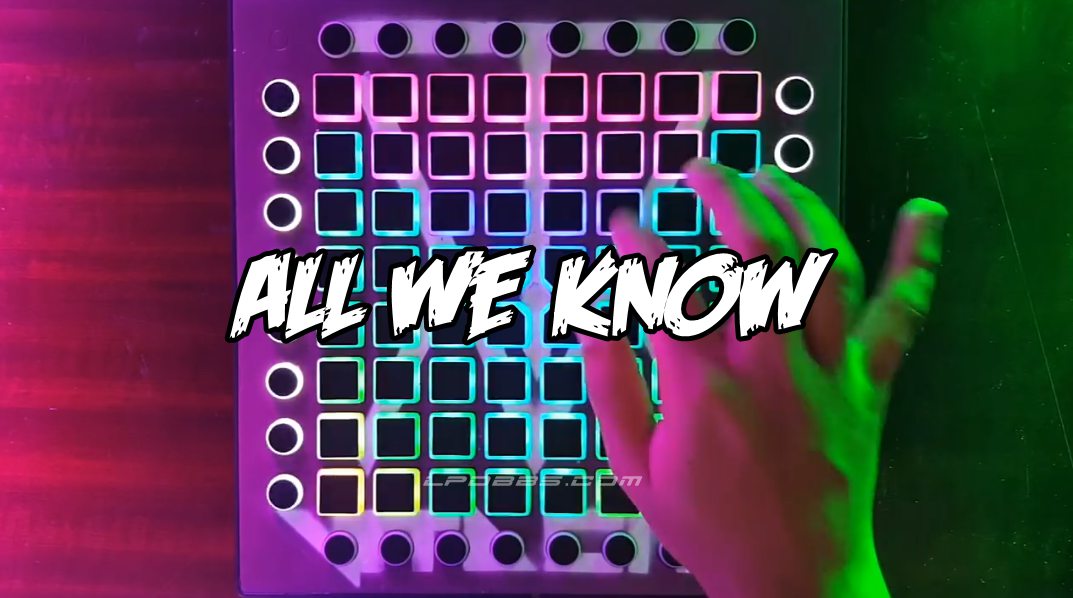 LPDBBS优化-The Chainsmokers - All We Know (ft. Phoebe Ryan)    LPDBBS-Launchpad工程,打击垫工程下载