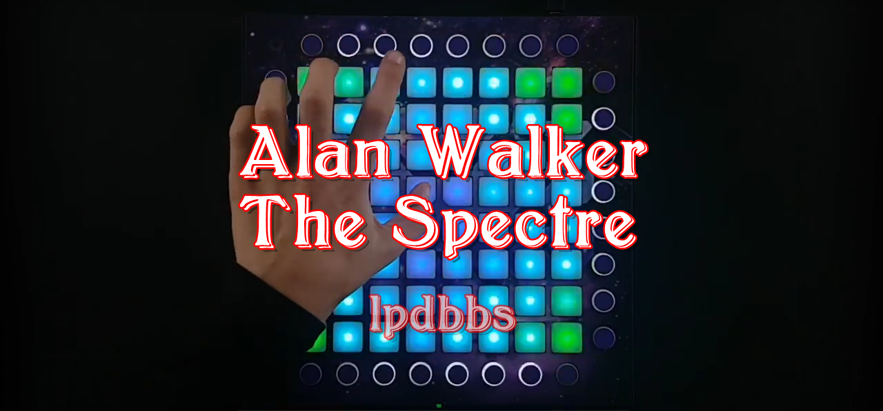 LPDBBS优化-Alan Walker - The Spectre LPDBBS-Launchpad工程,打击垫工程下载