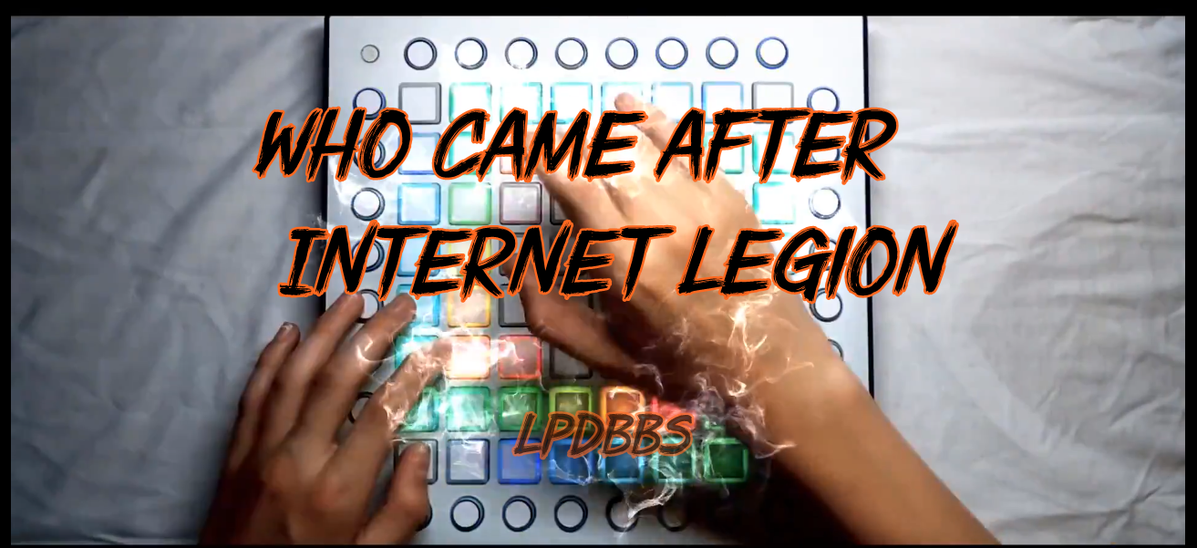 LPDBBS优化-Who Came After - Internet Legion LPDBBS-Launchpad工程,打击垫工程下载