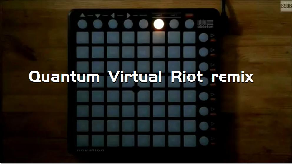 Quantum Virtual Riot remix[打击垫工程下载]