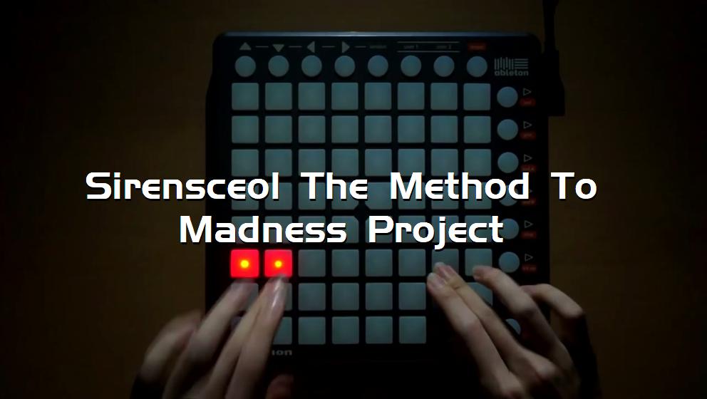 Sirensceol The Method To Madness Project[打击垫工程下载]