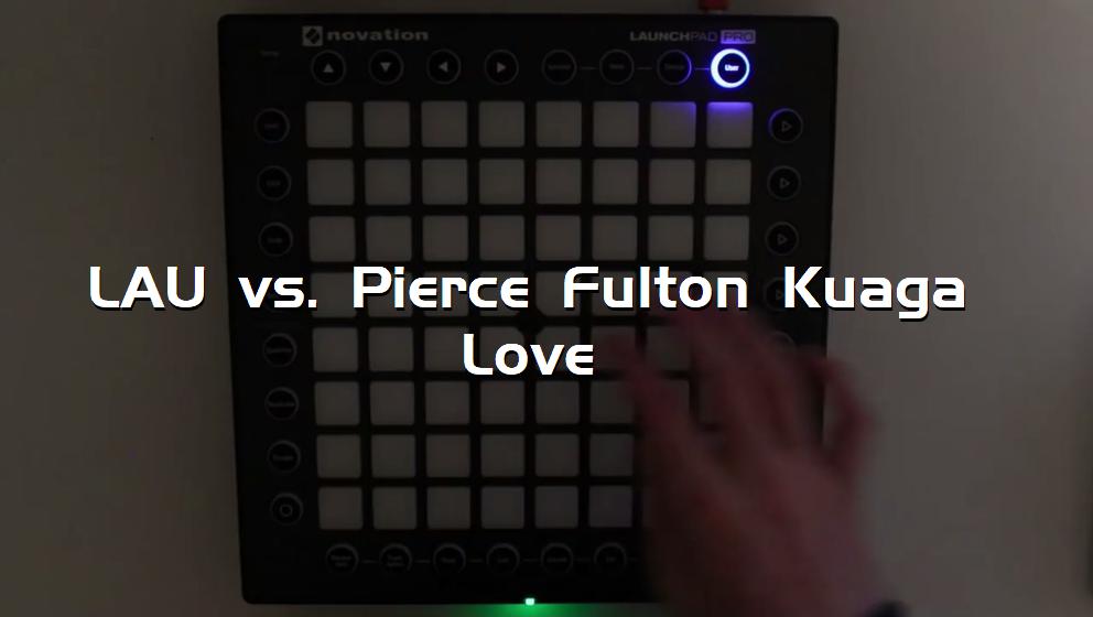 LAU vs. Pierce Fulton Kuaga Love[打击垫工程下载]