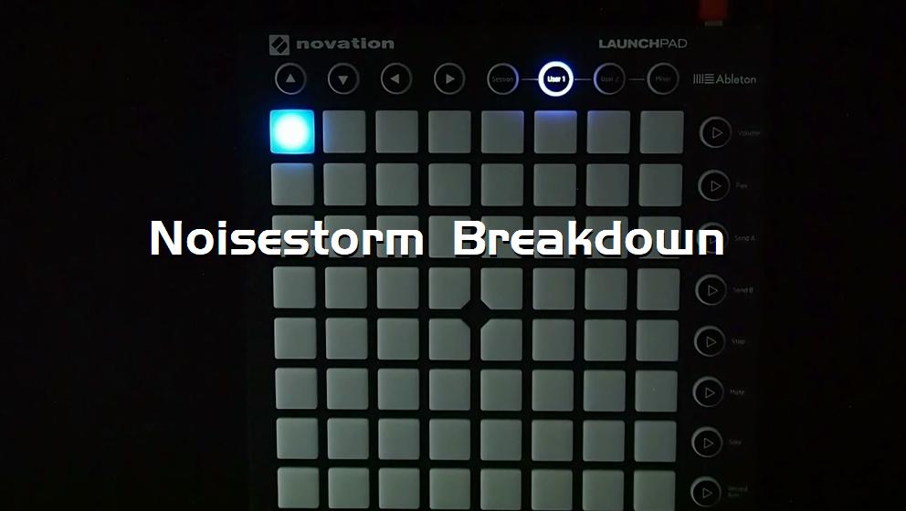 Noisestorm Breakdown[打击垫工程下载]