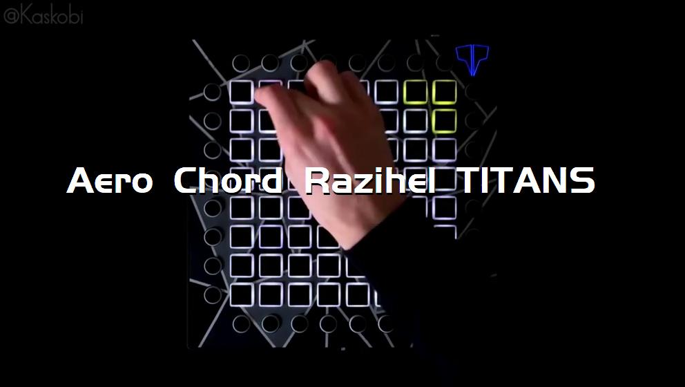 Aero Chord Razihel TITANS[打击垫工程下载]