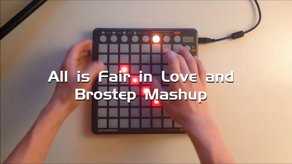 All is Fair in Love and Brostep Mashup[打击垫工程下载]