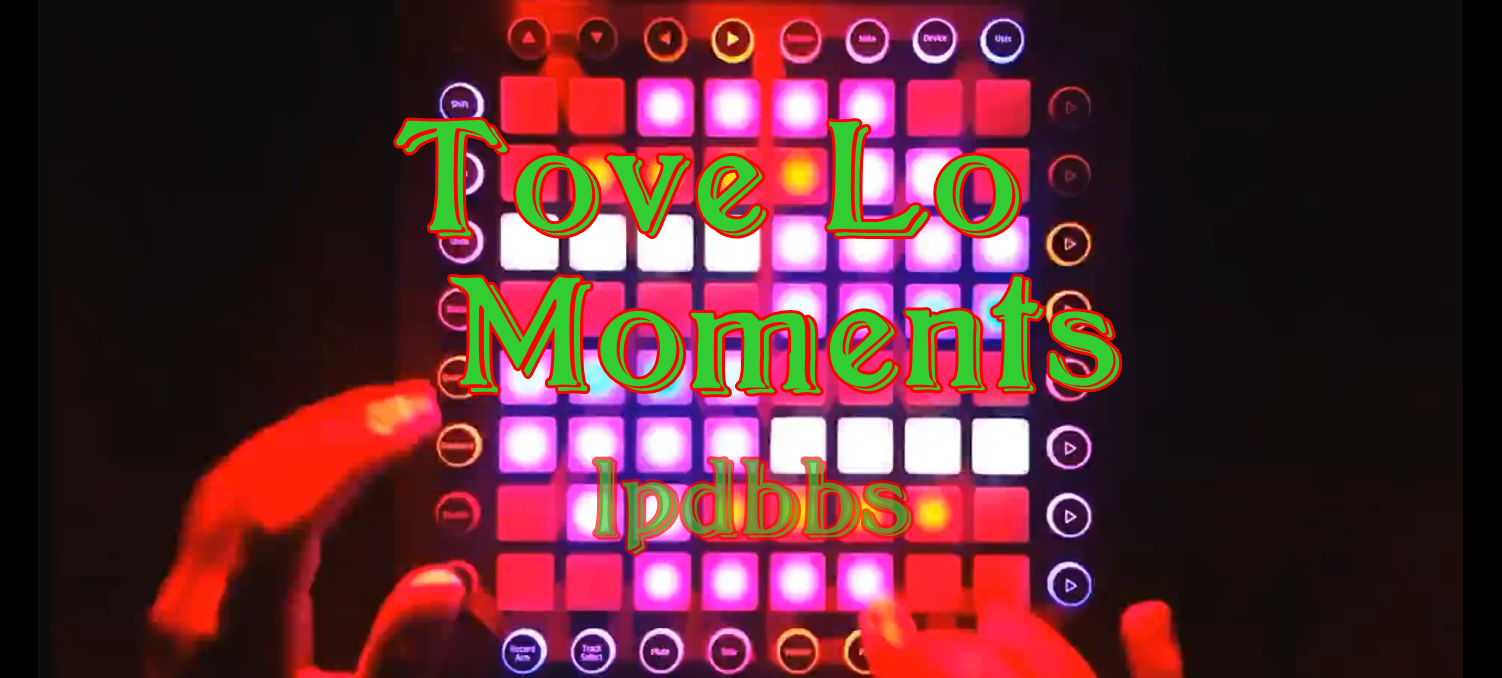 LPDBBS优化-Tove Lo- Moments LPDBBS-Launchpad工程,打击垫工程下载