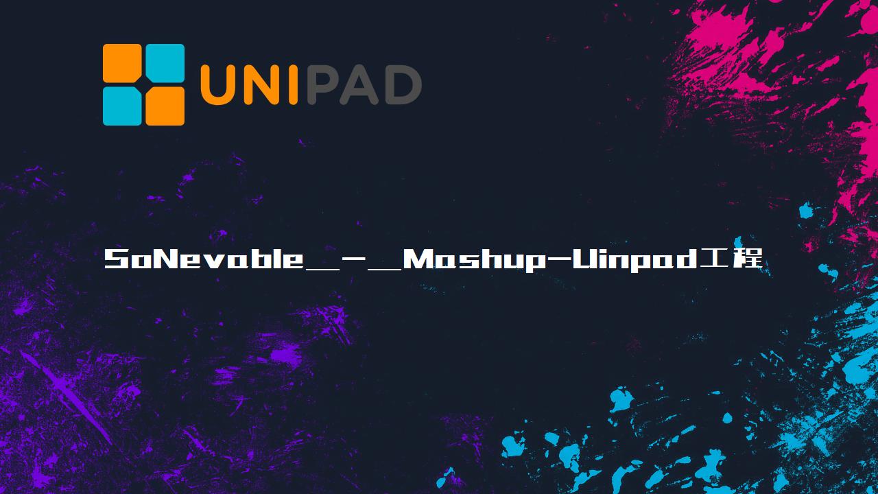 SoNevable_-_Mashup-LPDBBS-Uinpad工程下载