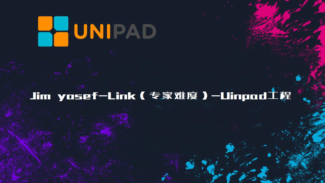 Jim yosef-Link（专家难度）-LPDBBS-Uinpad工程下载