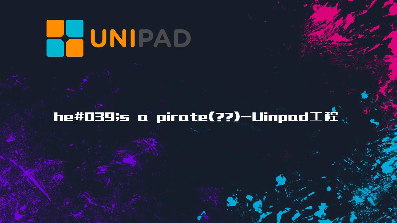 he's a pirate(??)Uinpad工程下载