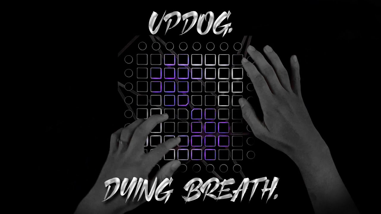 Updog - Dying Breath